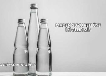 Maden Suyu Reflüye İyi Gelir mi?