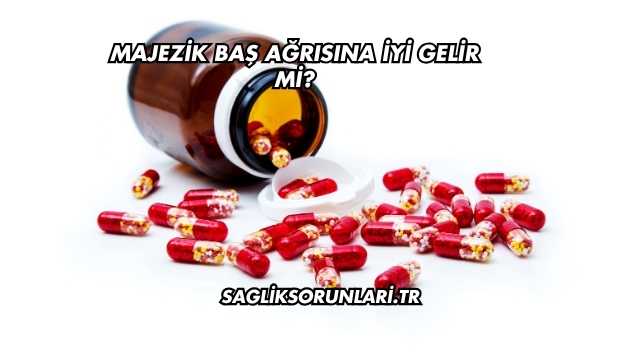Majezik Baş Ağrısına İyi Gelir mi?