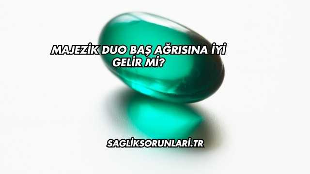 Majezik Duo Baş Ağrısına İyi Gelir mi?