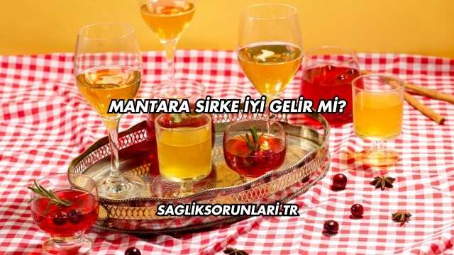 Mantara Sirke İyi Gelir mi?