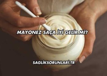 Mayonez Saça İyi Gelir mi?