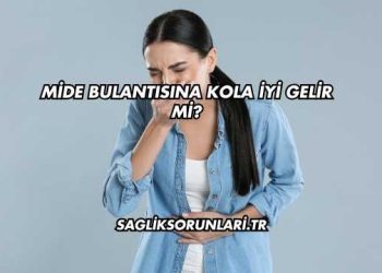 Mide Bulantısına Kola İyi Gelir mi?