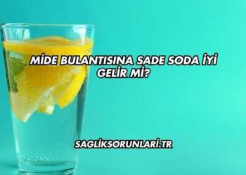 Mide Bulantısına Sade Soda İyi Gelir mi?