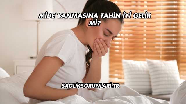 Mide Yanmasına Tahin İyi Gelir mi?