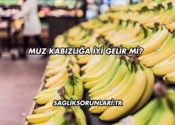 Muz Kabızlığa İyi Gelir mi?