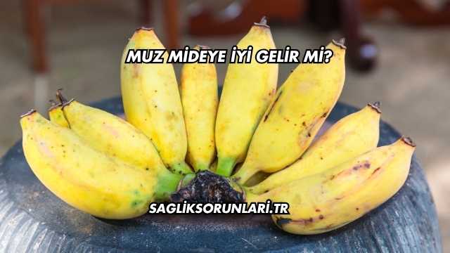 Muz Mideye İyi Gelir mi?