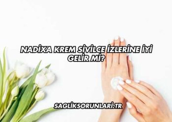 Nadixa Krem Sivilce İzlerine İyi Gelir mi?