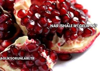 Nar İshale İyi Gelir mi?