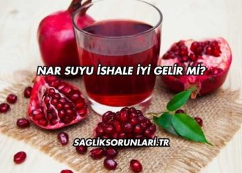Nar Suyu İshale İyi Gelir mi?