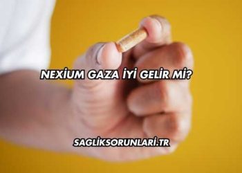 Nexium Gaza İyi Gelir mi?