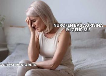 Nurofen Baş Ağrısına İyi Gelir mi?