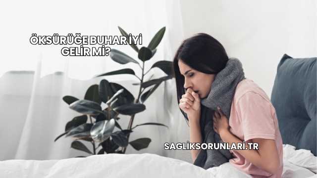 Öksürüğe Buhar İyi Gelir mi?