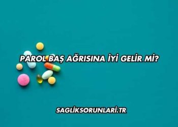 Parol Baş Ağrısına İyi Gelir mi?