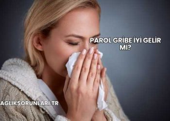 Parol Gribe İyi Gelir mi?