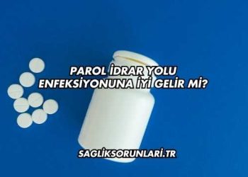 Parol İdrar Yolu Enfeksiyonuna İyi Gelir mi?