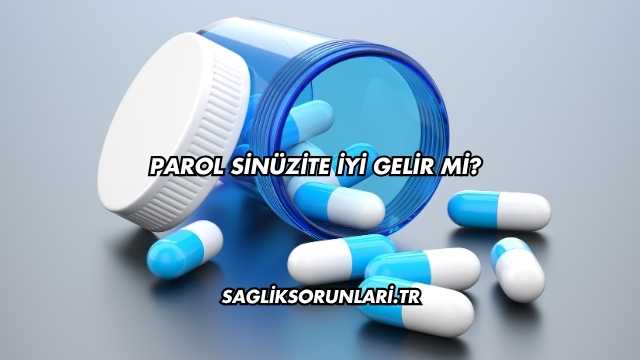 Parol Sinüzite İyi Gelir mi?