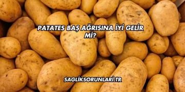 Patates Baş Ağrısına İyi Gelir mi?