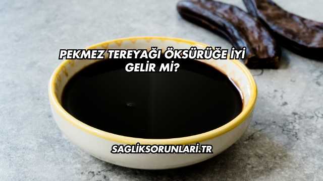 Pekmez Tereyağı Öksürüğe İyi Gelir mi?