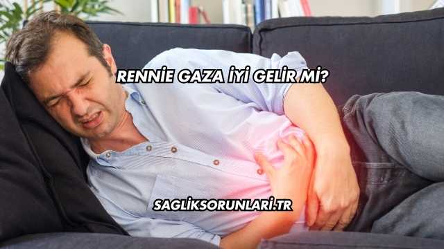 Rennie Gaza İyi Gelir mi?