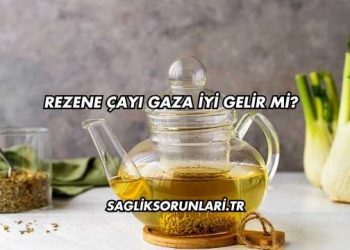 Rezene Çayı Gaza İyi Gelir mi?