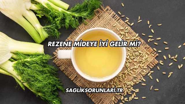 Rezene Mideye İyi Gelir mi?