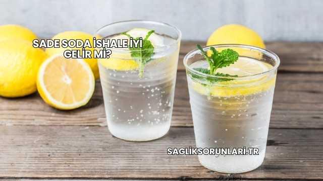 Sade Soda İshale İyi Gelir mi?