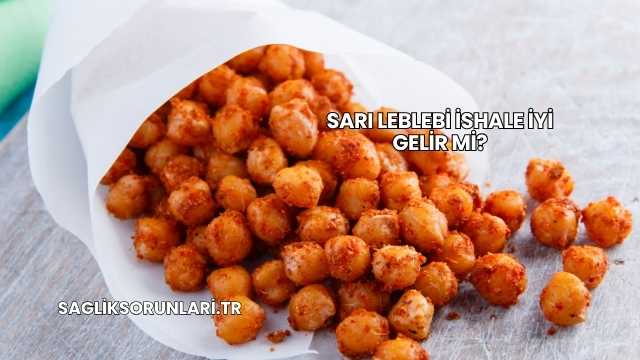 Sarı Leblebi İshale İyi Gelir mi?