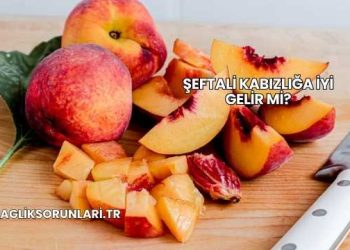 Şeftali Kabızlığa İyi Gelir mi?