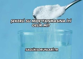 Şekerli Su Mide Yanmasına İyi Gelir mi?