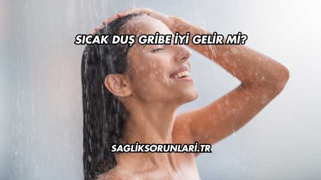 Sıcak Duş Gribe İyi Gelir mi?