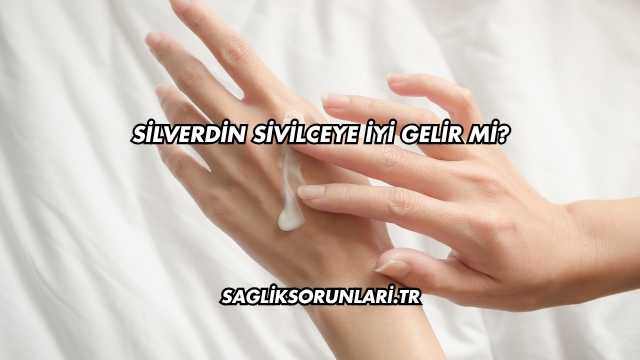 Silverdin Sivilceye İyi Gelir mi?