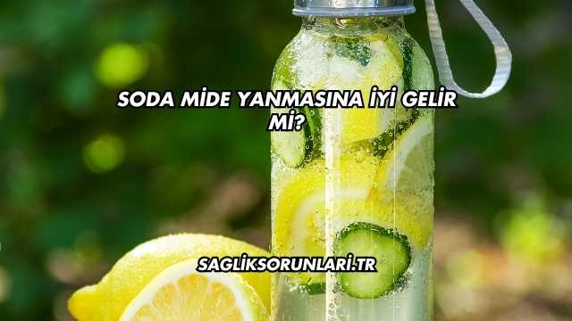 Sade Soda Mideye İyi Gelir mi?