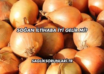 Soğan İltihaba İyi Gelir mi?