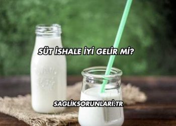 Süt İshale İyi Gelir mi?