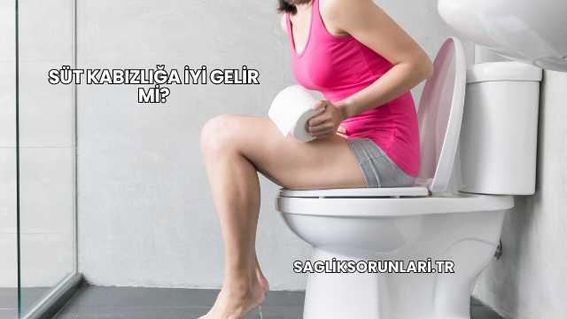 Süt Kabızlığa İyi Gelir mi?