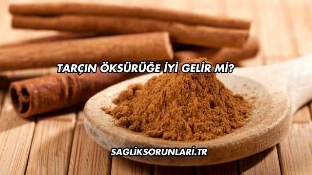 Tarçın Öksürüğe İyi Gelir mi?