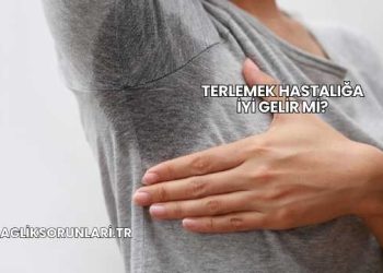 Terlemek Hastalığa İyi Gelir mi?