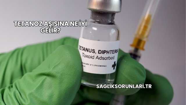 Tetanoz Aşısına Ne İyi Gelir?
