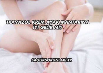 Travazol Krem Ayak Mantarına İyi Gelir mi?