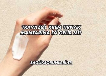 Travazol Krem Tırnak Mantarına İyi Gelir mi?