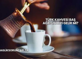 Türk Kahvesi Baş Ağrısına İyi Gelir mi?