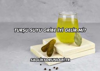 Turşu Suyu Gribe İyi Gelir mi?