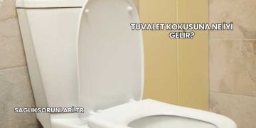 Tuvalet Kokusuna Ne İyi Gelir?