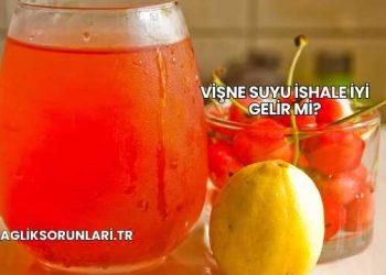 Vişne Suyu İshale İyi Gelir mi?