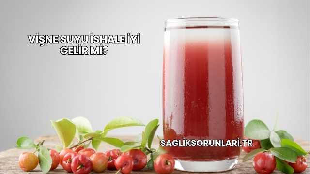 Vişne Suyu İshale İyi Gelir mi?