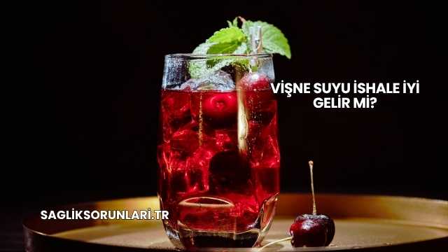 Vişne Suyu İshale İyi Gelir mi?