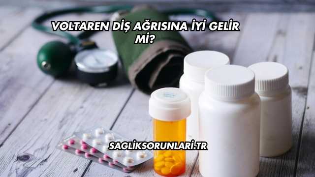 Voltaren Diş Ağrısına İyi Gelir mi?