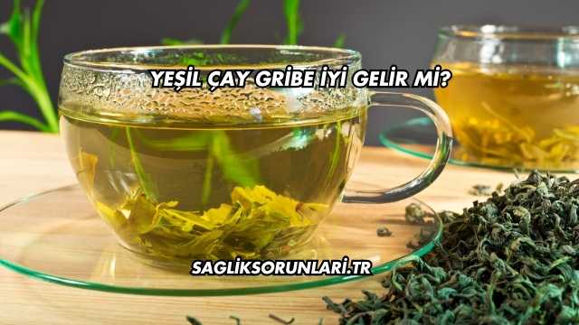 Yeşil Çay Gribe İyi Gelir mi