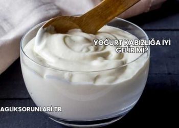 Yoğurt Kabızlığa İyi Gelir mi?