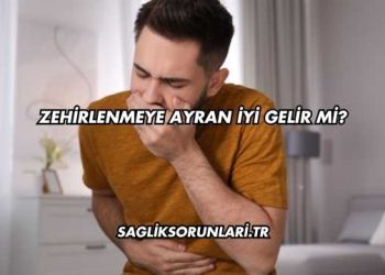 Zehirlenmeye Ayran İyi Gelir mi?